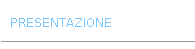 PRESENTAZIONE
